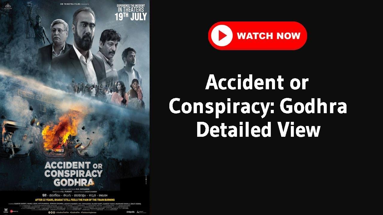 Accident or Conspiracy: Godhra