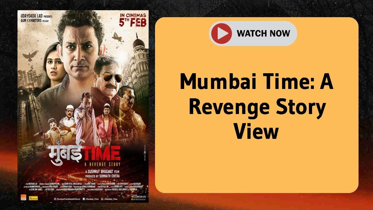 Mumbai Time: A Revenge Story